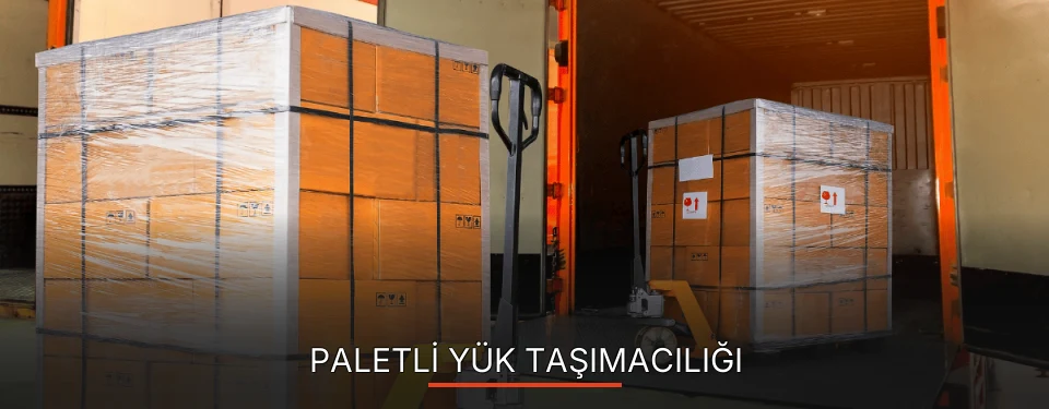 Paletli Yük Taşımacılığı